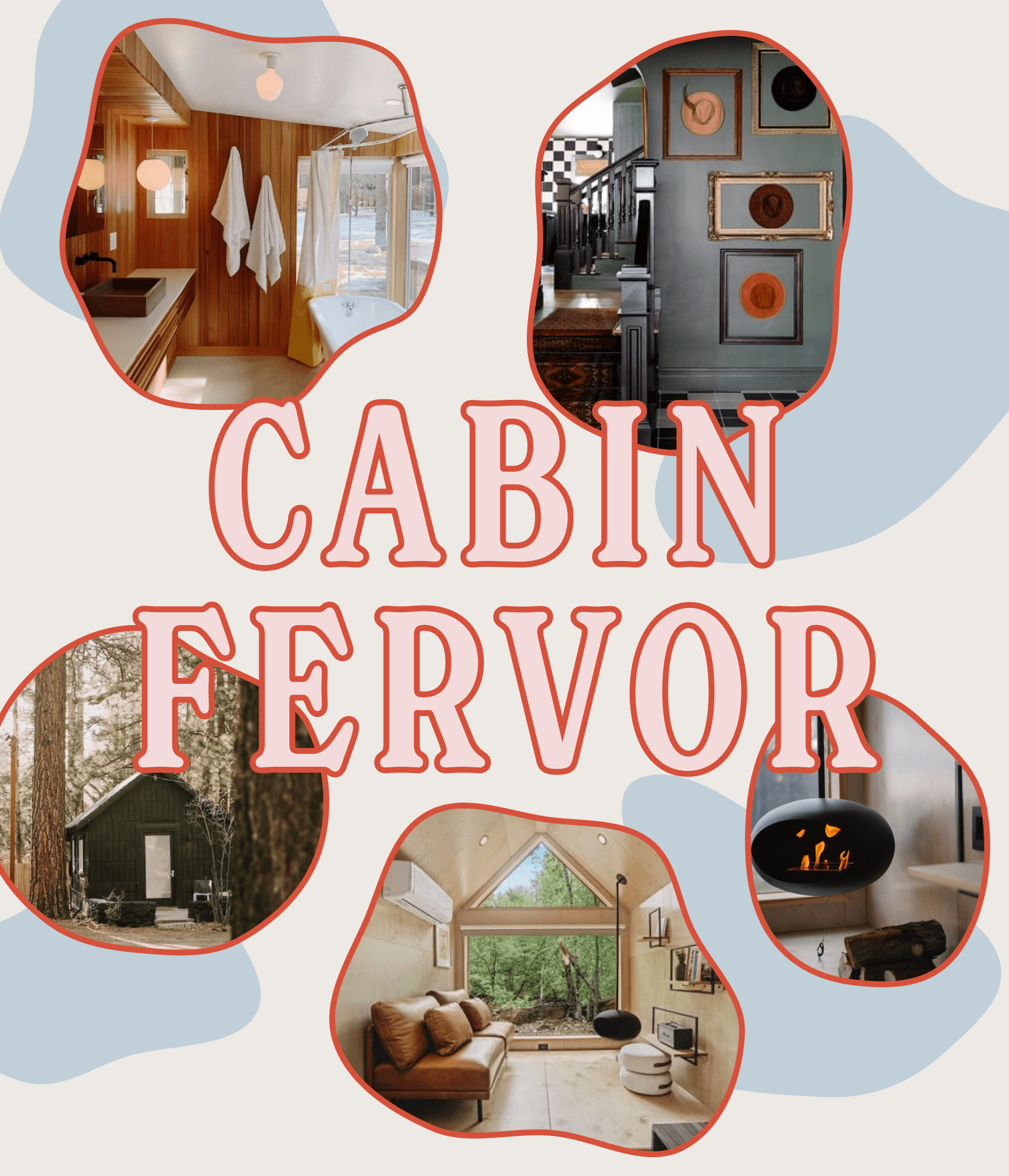 Cabin Fervor: The PLEIN AIR Getaway Guide